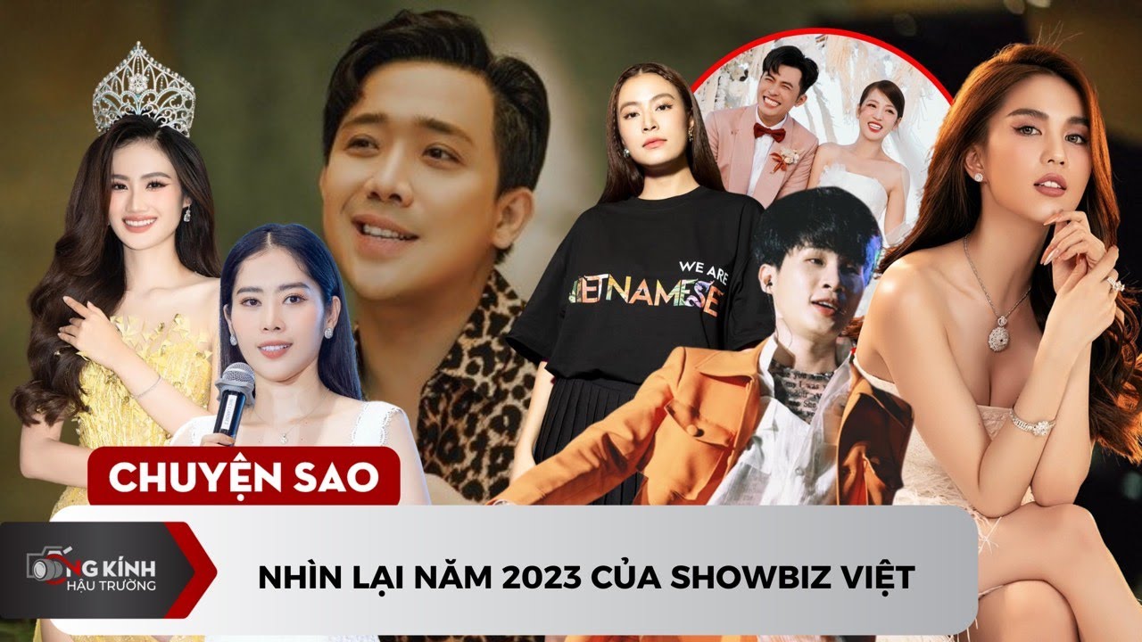 Nhìn lại năm 2023 của showbiz Việt