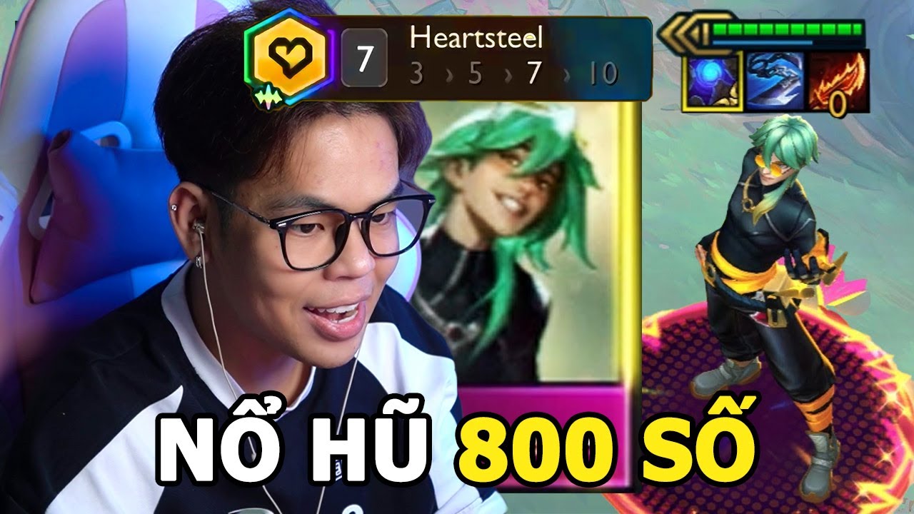 (Newbie TFT #27) Nổ hũ 800 số và cái kết đắng lòng khi ôm 7 Heartsteel