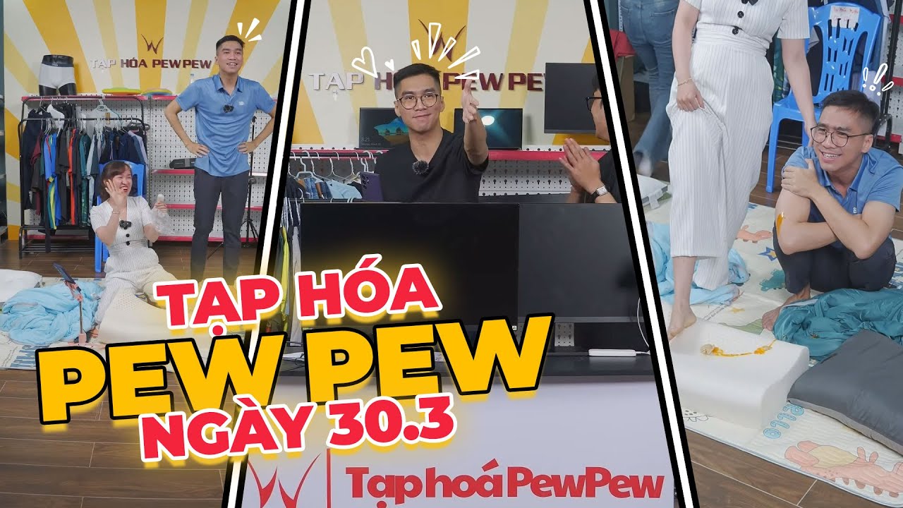 Highlight Tạp Hoá PewPew 30.03.2024 | Ai ép anh hát