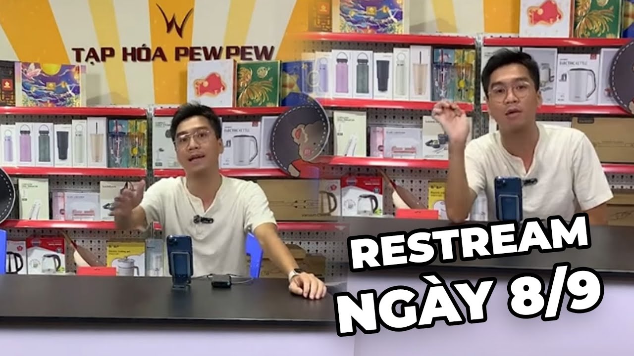 Restream ngày 8/9