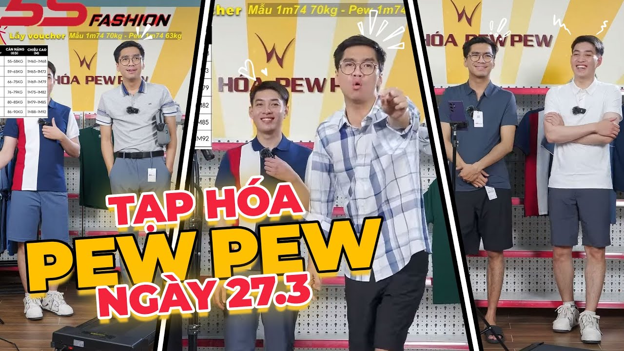 Highlight Tạp Hóa Pewpew 27.03.2024 | Thế nào là "Phong Cách Bad Boy"