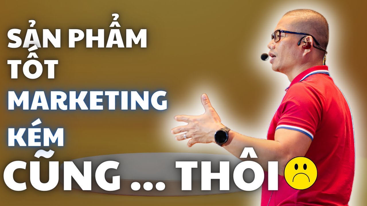 Làm Marketing SAI? Sản phẩm TỐT khách hàng vẫn quay lưng. | Phạm Thành Long