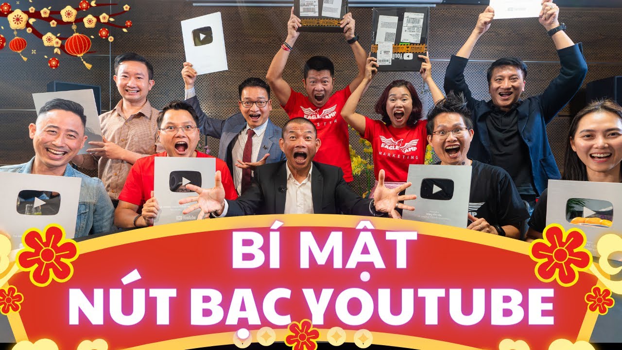 Bí mật nút bạc Youtube: người nổi tiếng chia sẻ cách để đạt được thành công trong kinh doanh