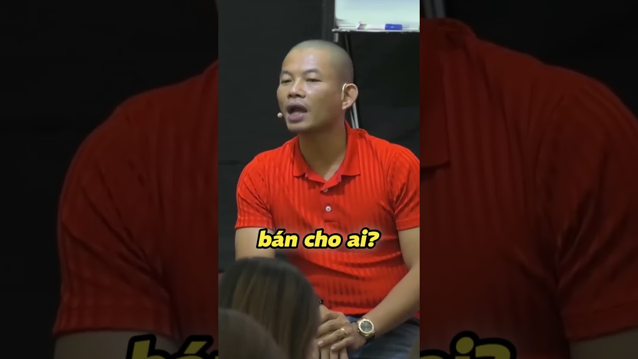 Bạn đang bán hàng cho ai? | Phạm Thành Long