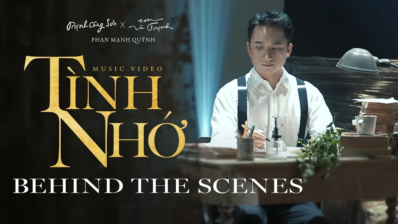 TÌNH NHỚ | PHAN MẠNH QUỲNH | BEHIND THE SCENES