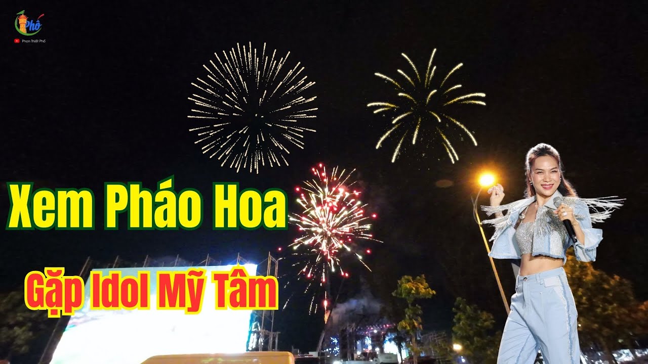 Đi xem Pháo Hoa và đi Đu idol MỸ TÂM cùng khán giả tại Phan Thiết Bình Thuận  ❤️  Phan Thiết Phố  🏝