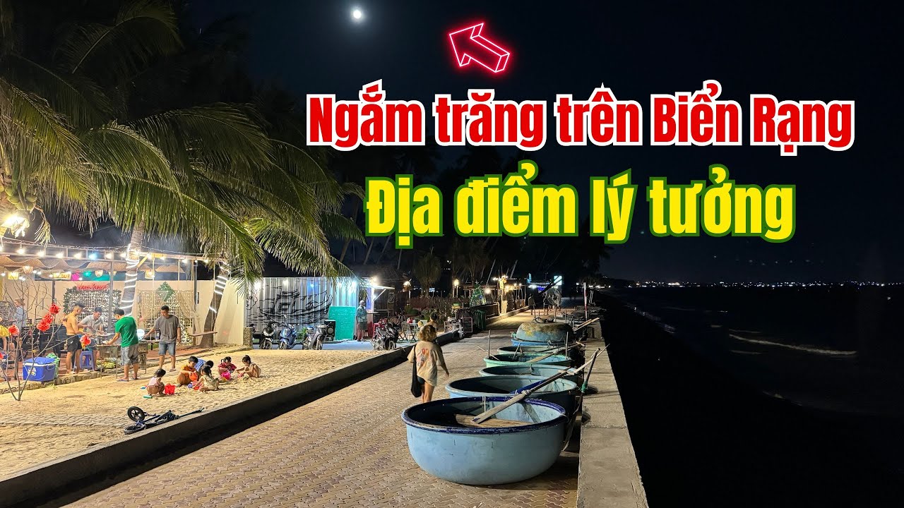 BIỂN RẠNG HÀM TIẾN view ngắm trăng siêu đẹp với  hàng dừa dọc biển đẹp nhất Phan Thiết    🏝