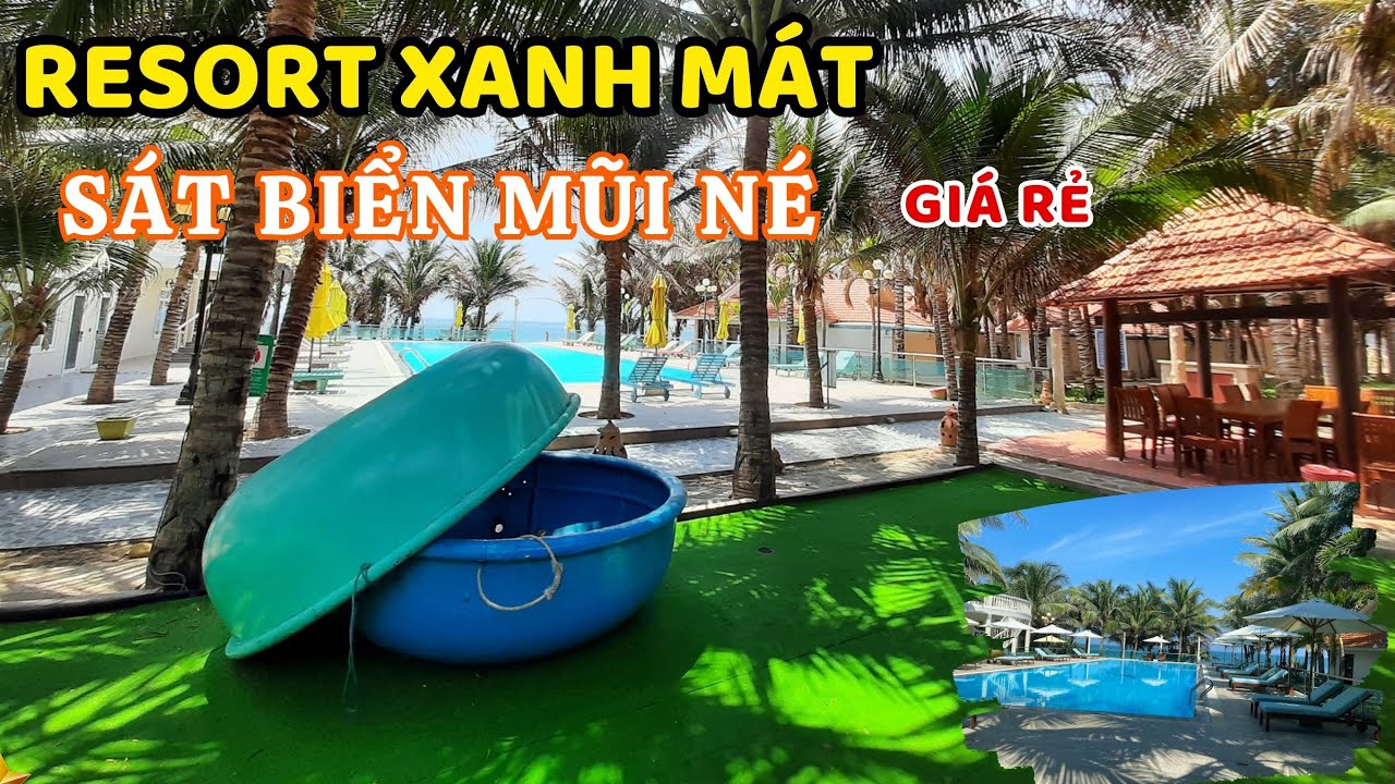 Bất Ngờ  !  Resort xanh mát sát Bãi biển đẹp mùa hè với giá siêu rẻ tại Mũi né Phan Thiết  ❤️  🏝