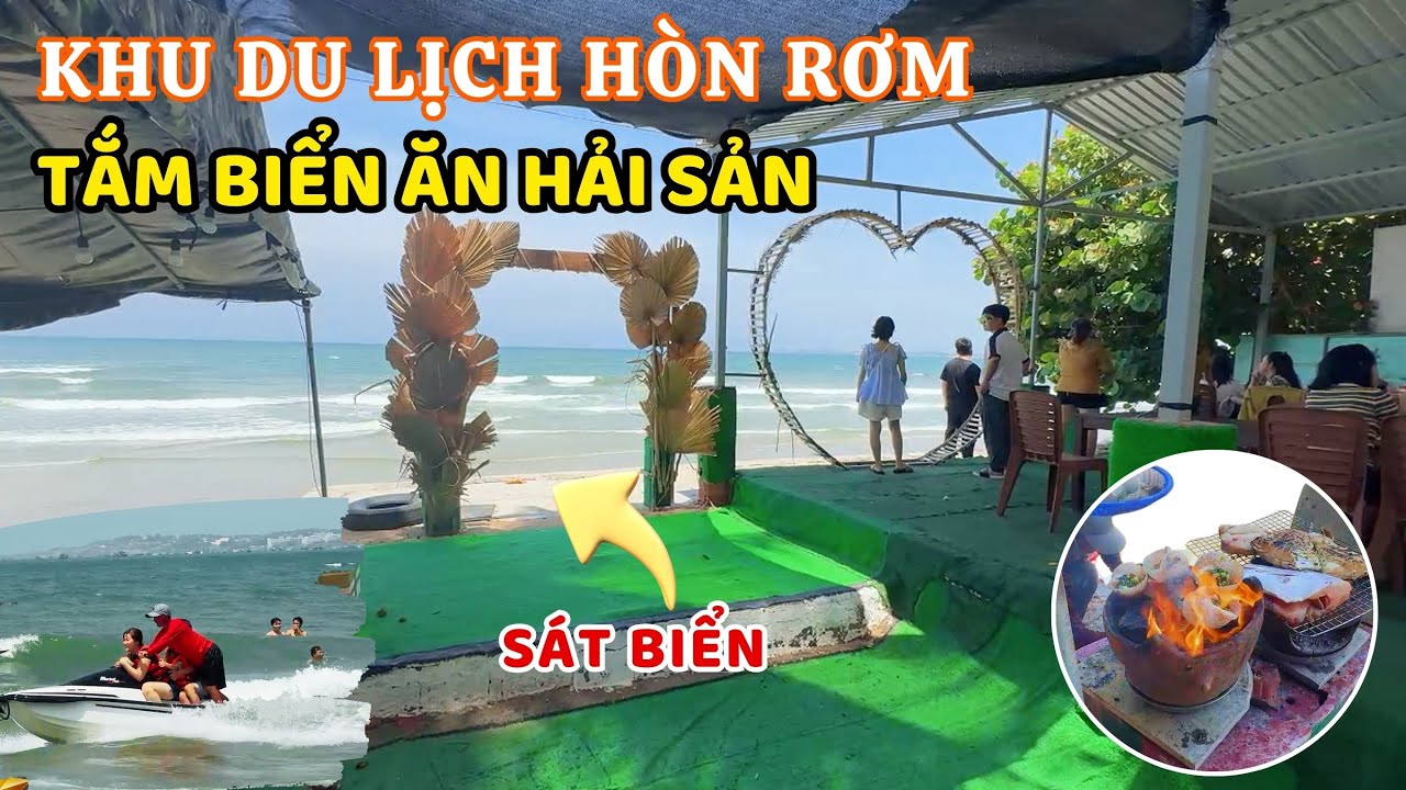 Khu Du lịch Làng Chài Hòn Rơm , ăn hải sản sát bãi biển trải nghiệm thú vị mùa hè ❤️  🏝