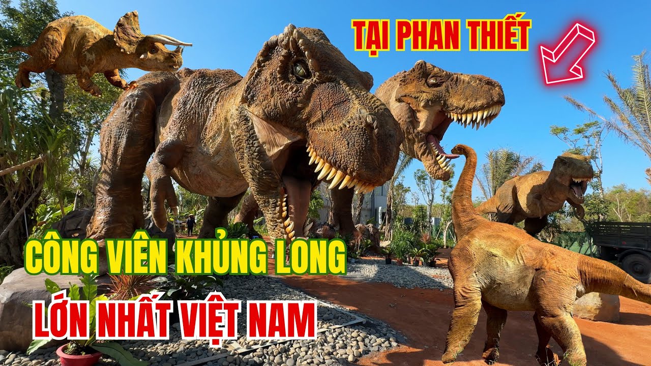 DINO PARK : Công viên khủng long  LỚN NHẤT VIỆT NAM tại  Novaworld Phan Thiết ❤️  Phan Thiết Phố  🏝