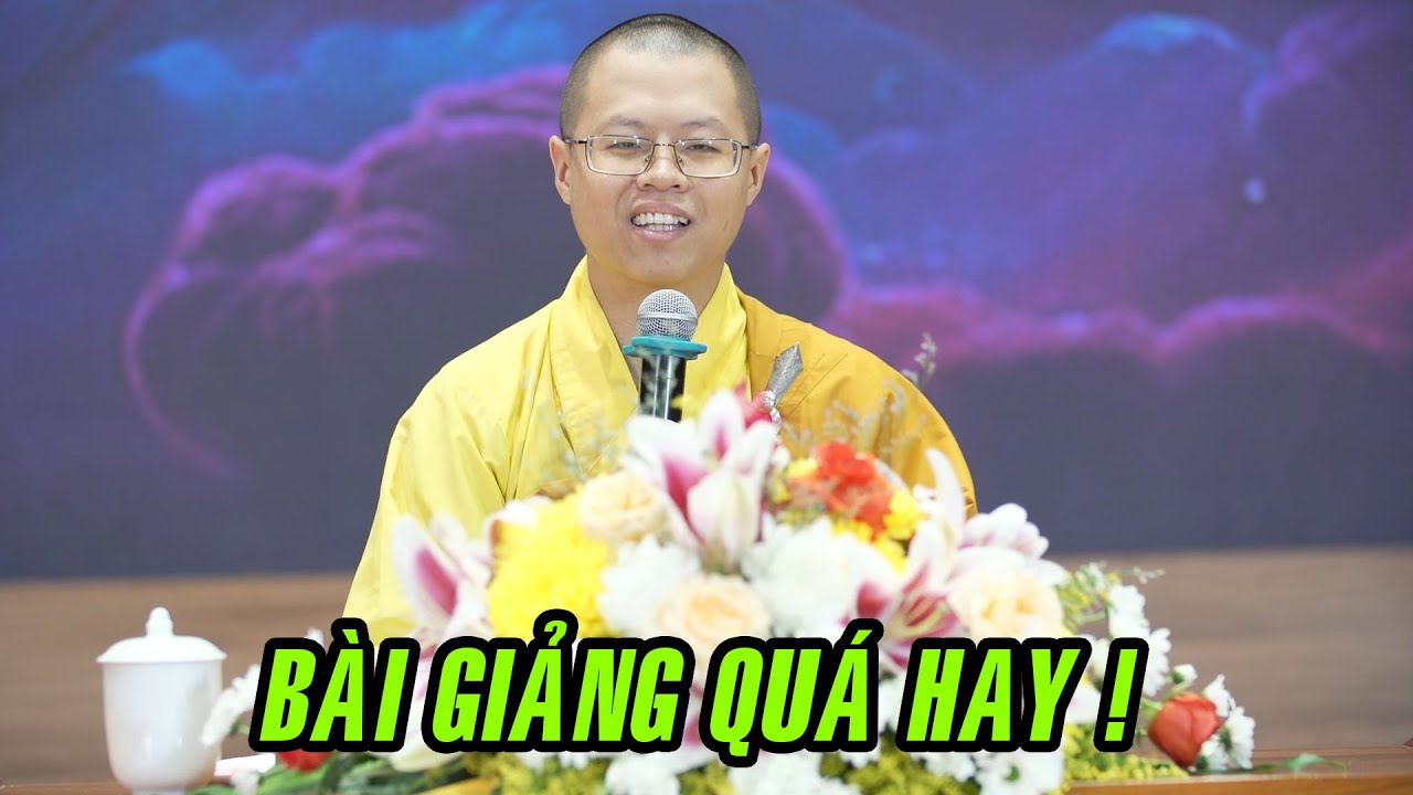 NGỌC QUÝ Ở THẾ GIAN - Bài giảng QUÁ HAY của vị Sư Trẻ chùa Hoằng Pháp - ĐĐ. THÍCH TÂM CUNG