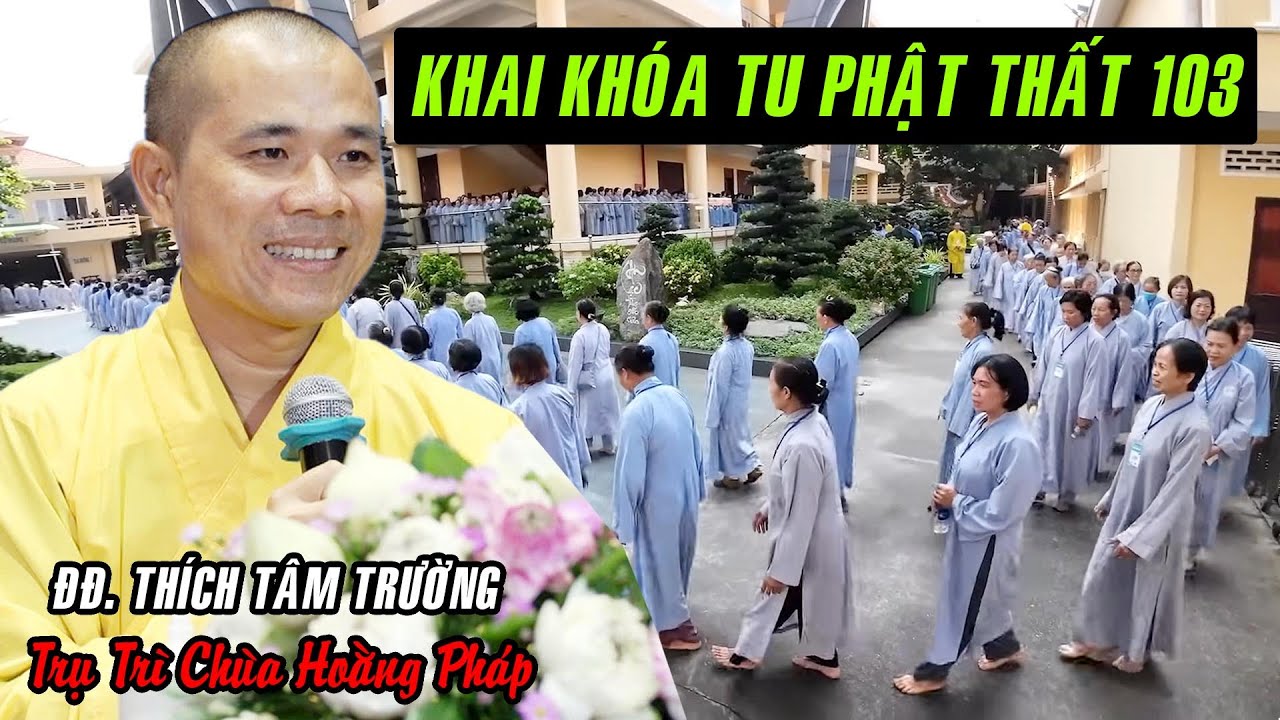 Đôi điều nhắn nhủ đến Hành Giả Tu Phật Thất lần thứ 103 - Thầy trụ trì chùa Hoằng Pháp