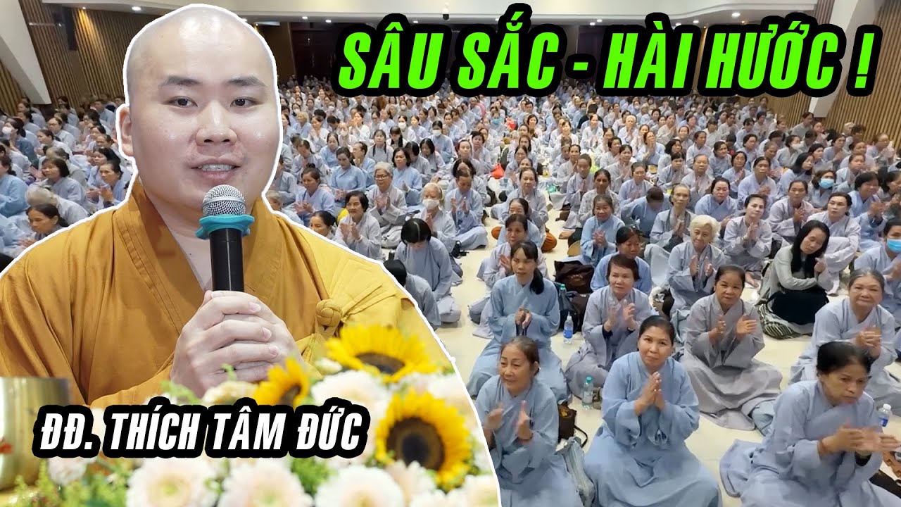 SÂU SẮC - HÀI HƯỚC với pháp thoại THƯỜNG TRỤ TAM BẢO của Thầy Tâm Đức tại chùa Hoằng Pháp