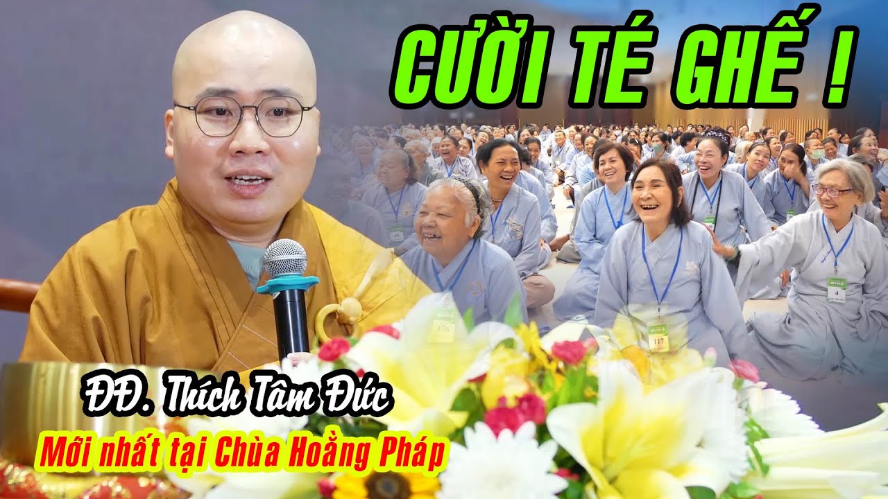 Pháp thoại SIÊU VUI của Thầy Tâm Đức trong Khóa Tu Phật Thất lần thứ 101 tại Chùa Hoằng Pháp