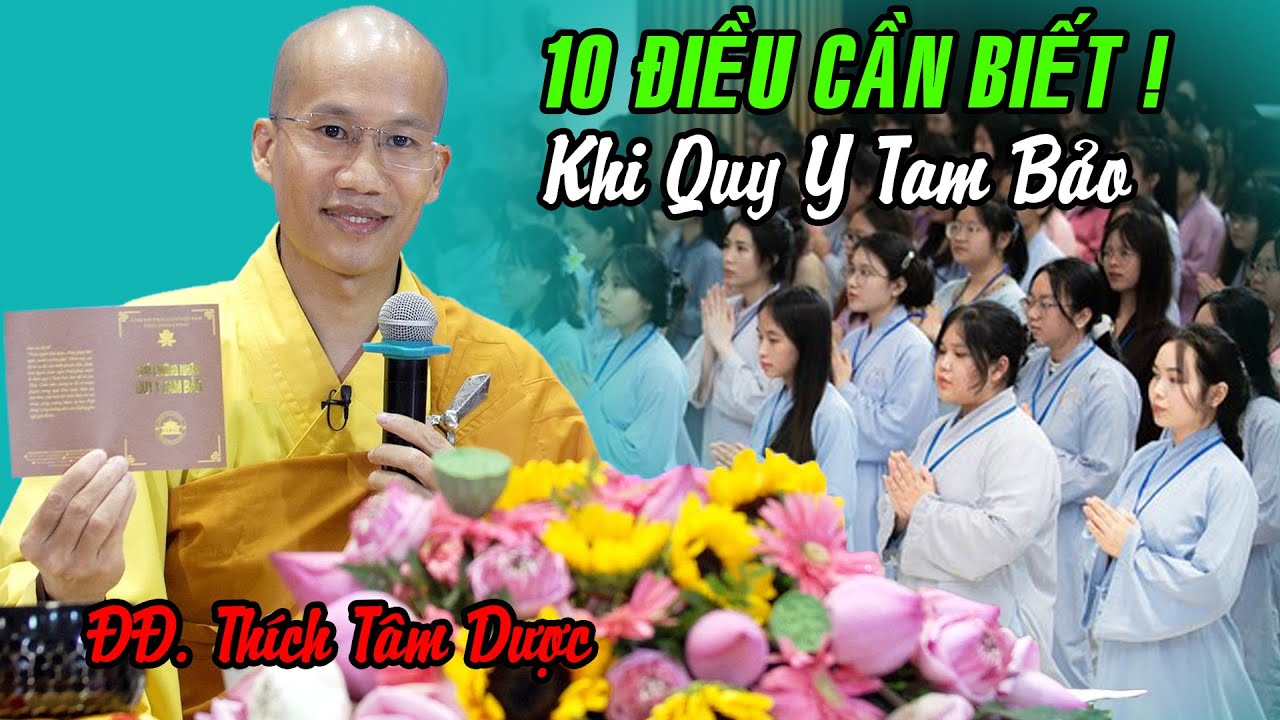 10 điều cần biết KHI QUY Y TAM BẢO nghe mà thấm ! Thầy Tâm Dược giảng KTMH chùa Hoằng Pháp 2024.