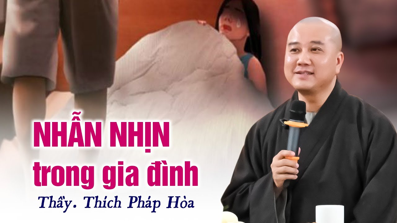 Nhịn chưa chắc đã Lành nhưng muốn Lành thì chắc chắn phải Nhịn - Thầy Thích Pháp Hòa