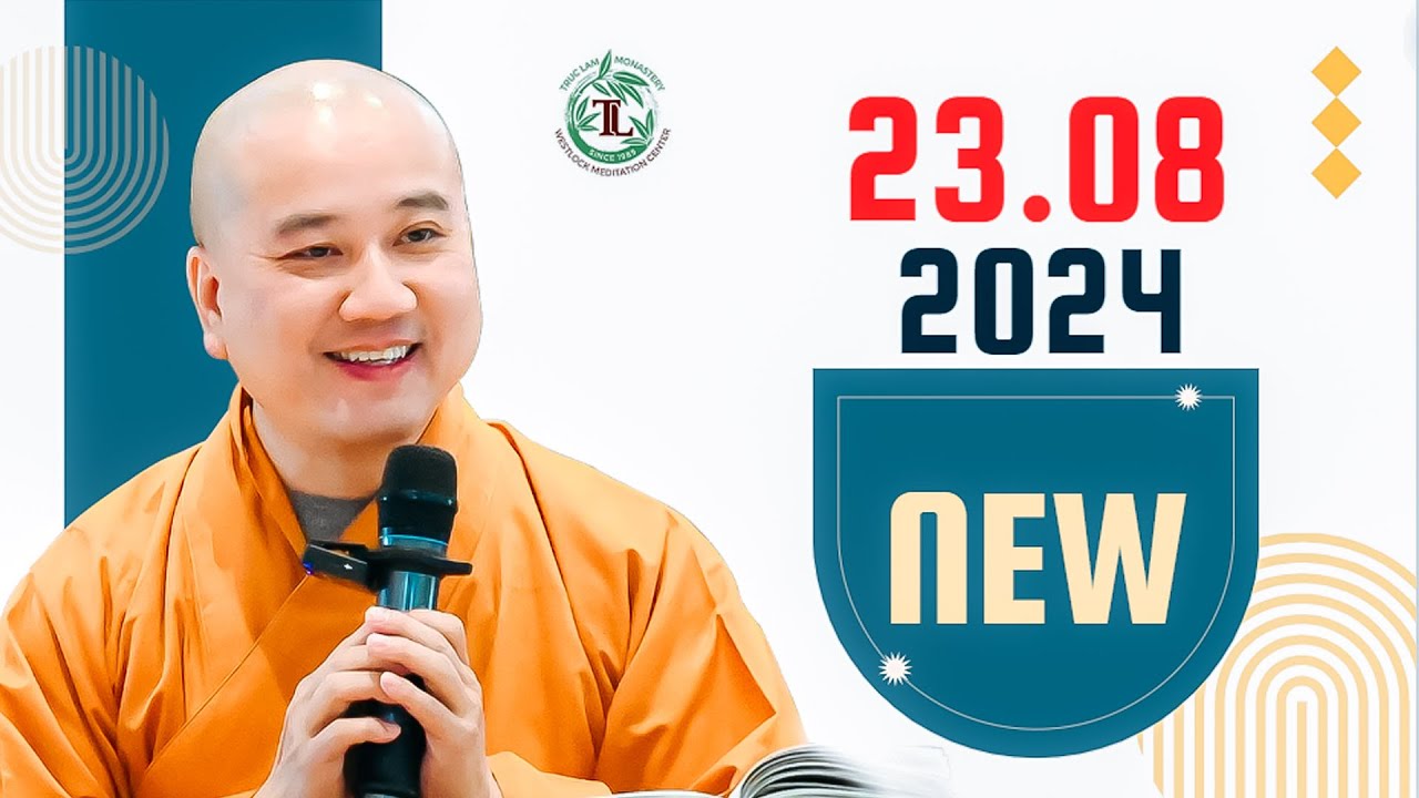 Tối 23.08.2024 - Thầy Thích Pháp Hòa (NEW VIDEO)