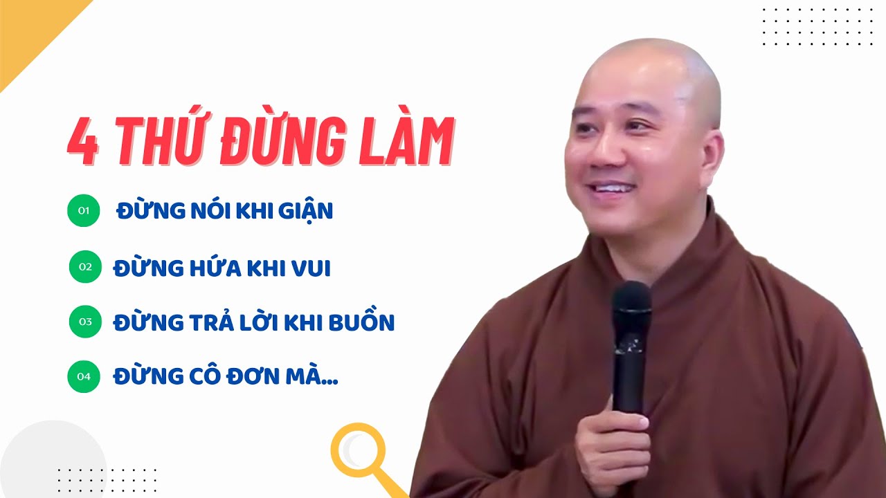 4 THỨ ĐỪNG LÀM - Thầy Thích Pháp Hòa (Thầy tâm lý quá)