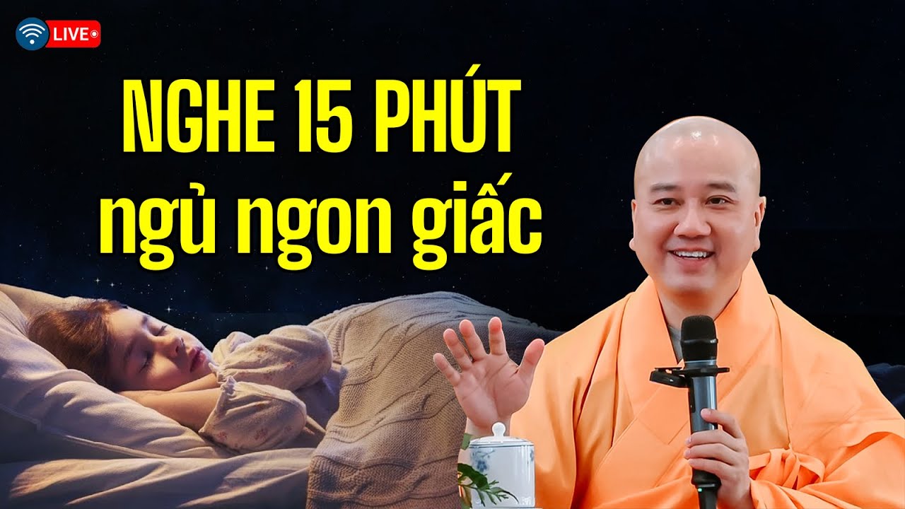 Nghe 15 phút để ngủ được ngon giấc - Thầy Thích Pháp Hòa thuyết giảng