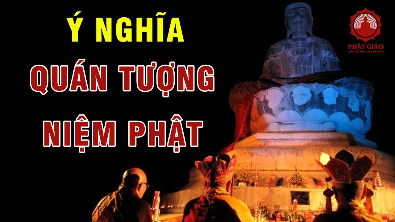 Ý nghĩa của quán tượng niệm Phật | Phật giáo Việt Nam