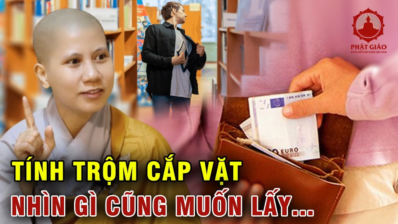 Tính trộm cắp vặt làm sao chuyển hóa được? SC Giác Lệ Hiếu | Phật giáo Việt Nam