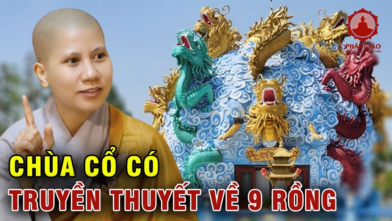 Thăm ngôi chùa cổ có truyền thuyết về 9 rồng | SC Giác Lệ Hiếu | Phật giáo Việt Nam