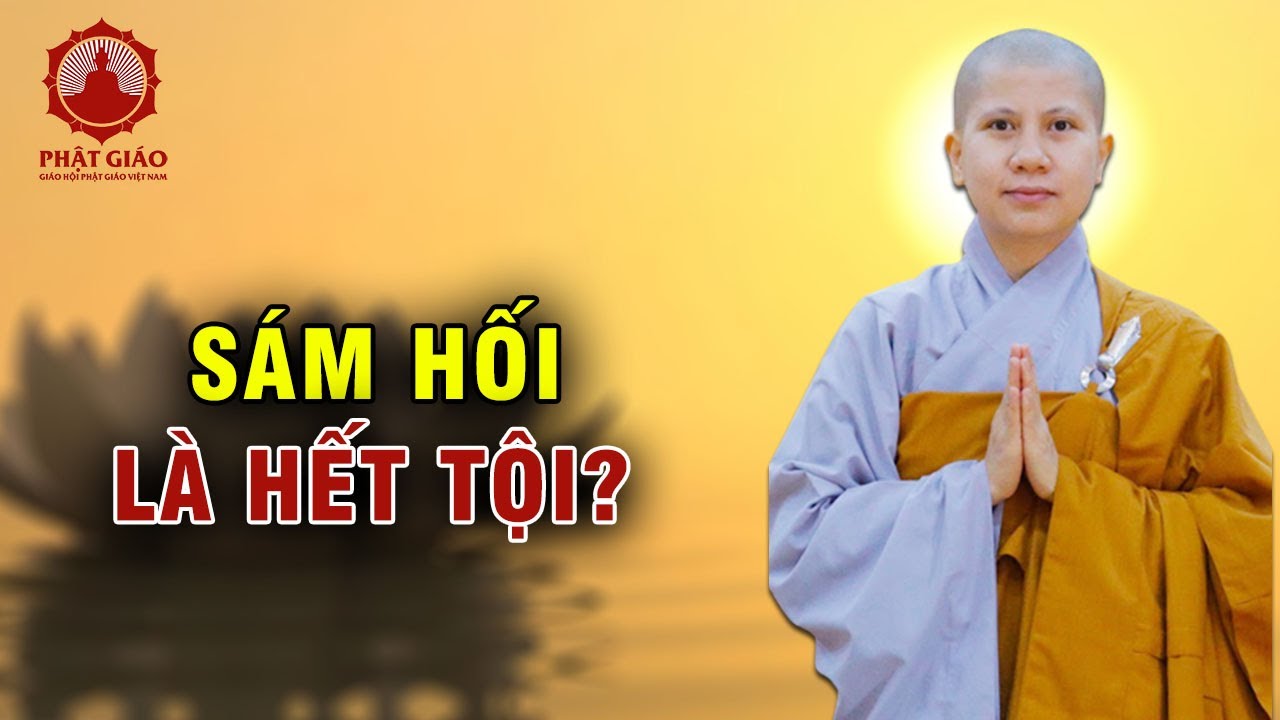 Sám hối có hết tội không? SC  Giác Lệ Hiếu | Phật giáo Việt Nam