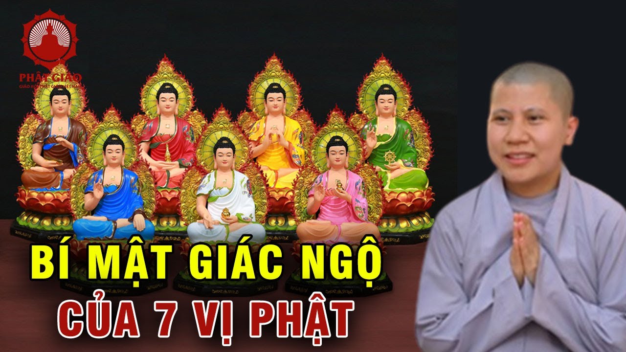 Bí mật giác ngộ của 7 Vị Phật | SC. Giác Lệ Hiếu | Phật giáo Việt Nam