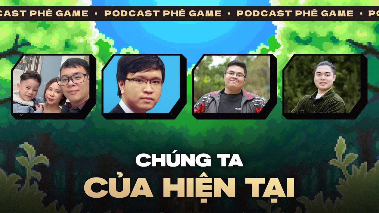 Q&A: PHÊ GAME GIỜ RA SAO? | Podcast Đặc Biệt #3