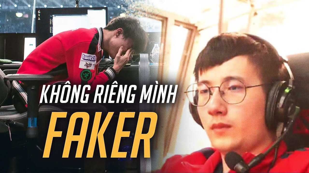 FAKER Và Áp Lực Của Việc Làm TUYỂN THỦ ESPORTS