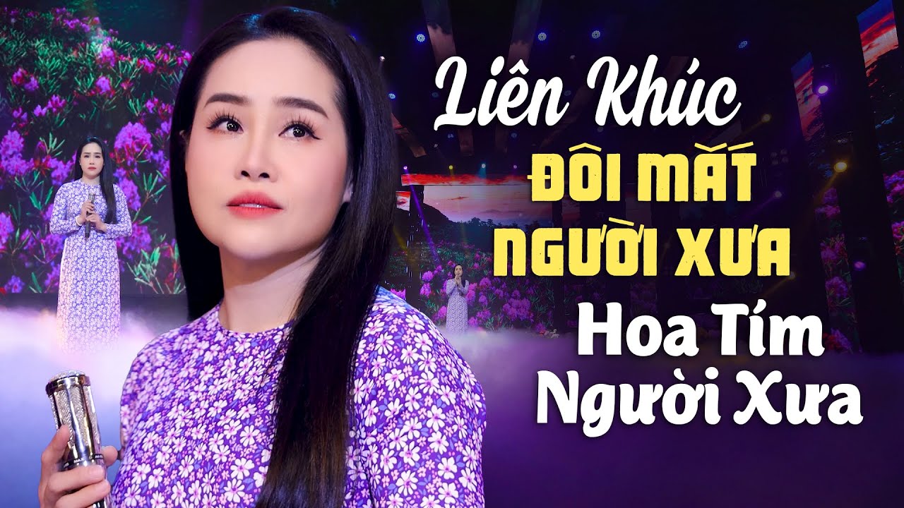 Liên Khúc Đôi Mắt Người Xưa, Hoa Tím Người Xưa - Phi Nga, Đại Nghĩa | Nghe Bolero Say Hơn Rượu