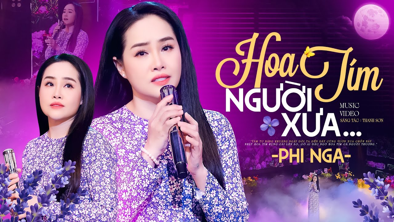 Hoa Tím Người Xưa - Phi Nga | Official Music Video