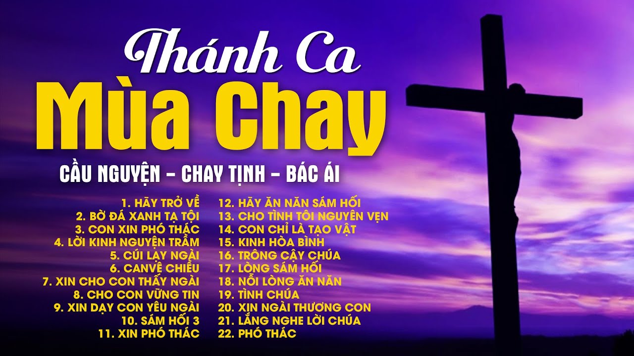 Thánh Ca Mùa Chay 2024 Hay Nhất - HÃY TRỞ VỀ, BỜ ĐÁ XANH TẠ TỘI - Nghe Để Cầu Nguyện, Ăn Năn Sám Hối