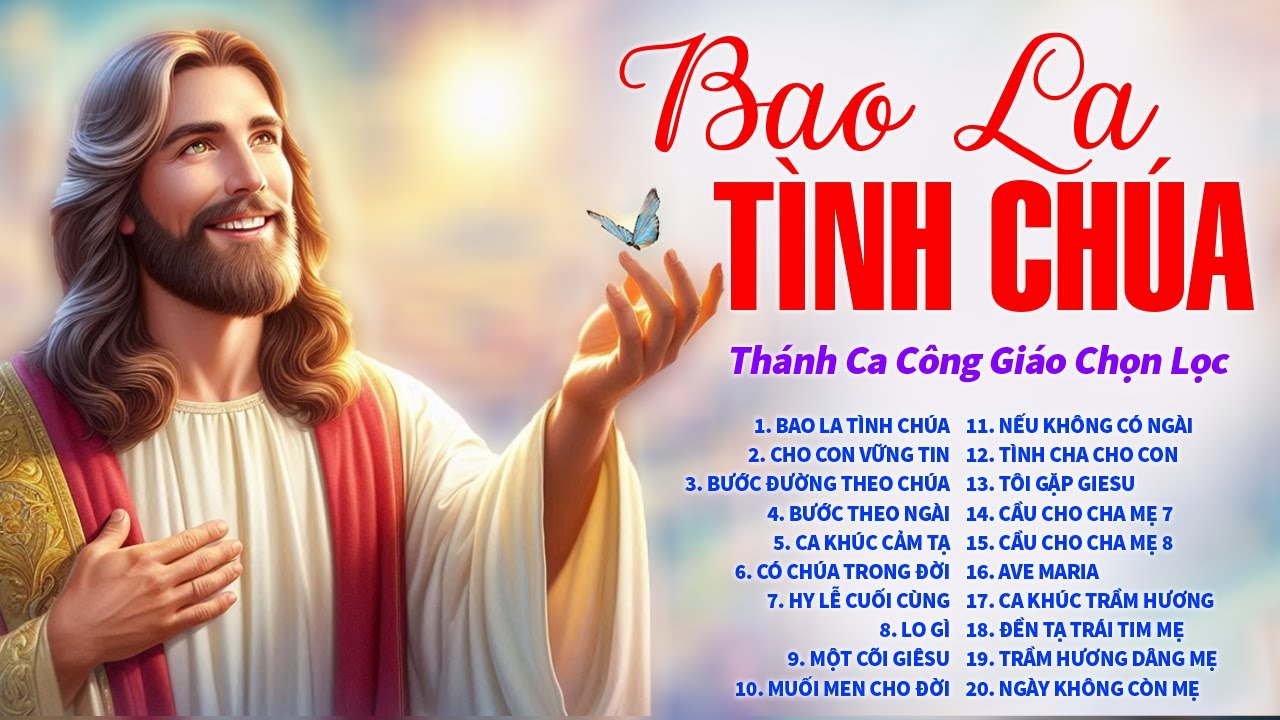 Nhạc Thánh Ca Công Giáo Chọn Lọc Hay Nhất | BAO LA TÌNH CHÚA | Thánh Ca Nghe Để Tạ Ơn Thiên Chúa