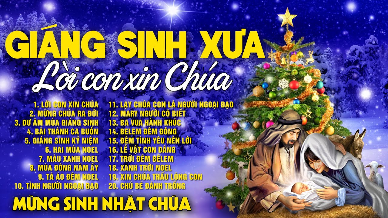 15 Bài Nhạc Giáng Sinh Xưa Hay Nhất - Lời Con Xin Chúa - Nhạc Noel Hải Ngoại Bất Hủ Hay Kinh Điển