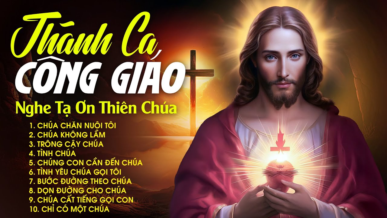 Nhạc Thánh Ca Công Giáo Chọn Lọc Hay Nhất - Chúa Chăn Nuôi Tôi - Thánh Ca Nghe Để Tạ Ơn Thiên Chúa