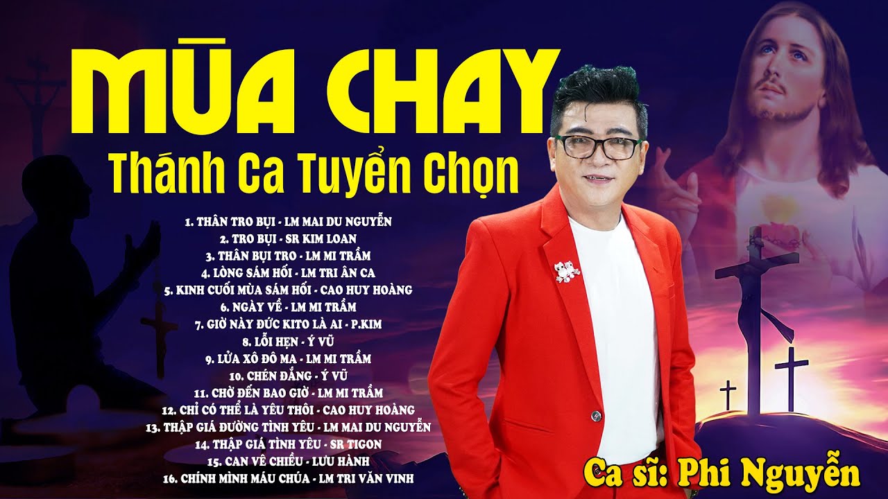 Tuyển Tập Thánh Ca Mùa Chay Hay Nhất 2024 - Thân Tro Bụi, Lòng Sám Hối - Nghe Tĩnh Tâm Cầu Nguyện