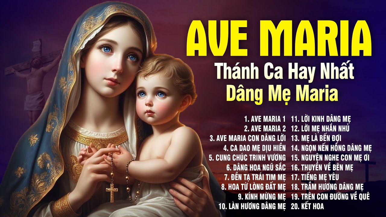 AVE MARIA - Nhạc Thánh Ca Dâng Kính Đức Mẹ 2024 Hay Nhất - Nghe Để Cầu Nguyện Cùng Mẹ Maria