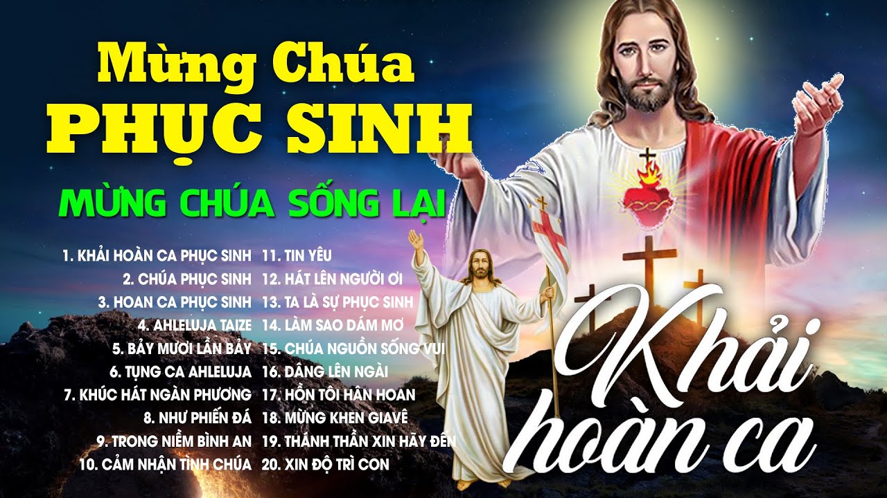 Nhạc Thánh Ca Mừng Chúa Phục Sinh Hay Nhất 2024 - KHẢI HOÀN CA - Mừng Chúa Sống Lại Alleluia