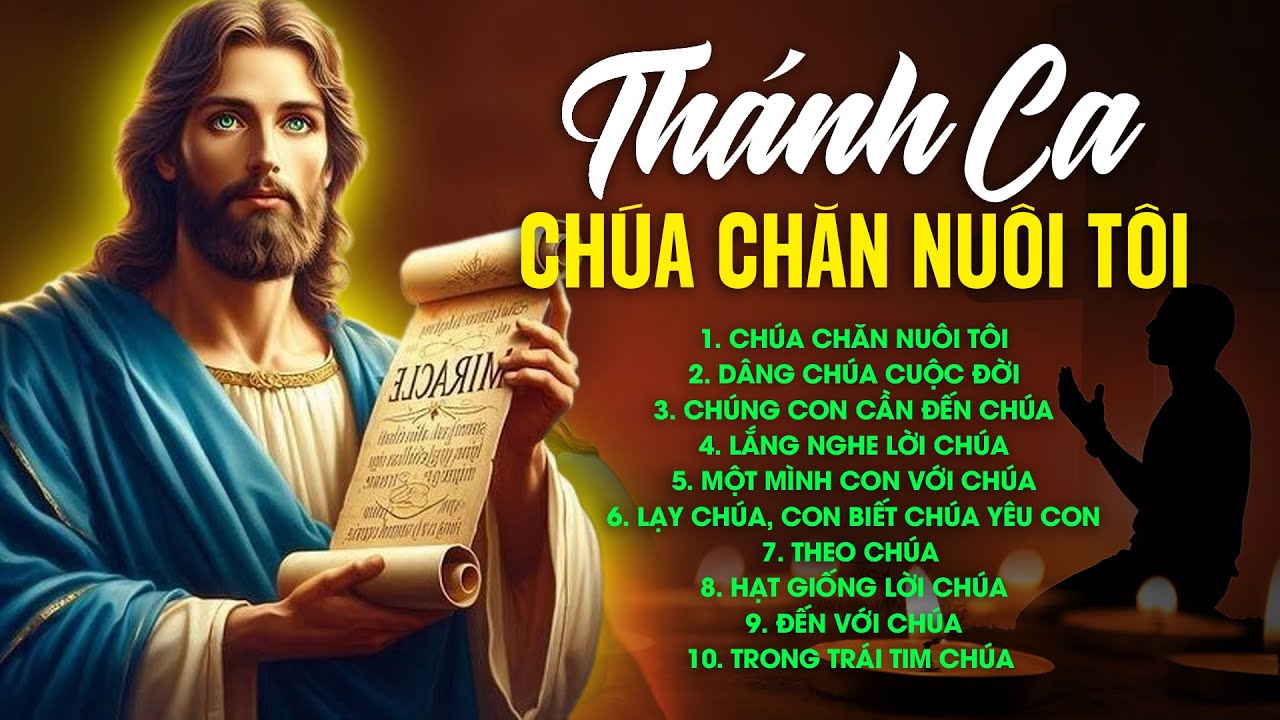 Chúa Chăn Nuôi Tôi - Nhạc Thánh Ca Công Giáo Chọn Lọc Hay Nhất 2024 - Nghe Để Tạ Ơn Thiên Chúa