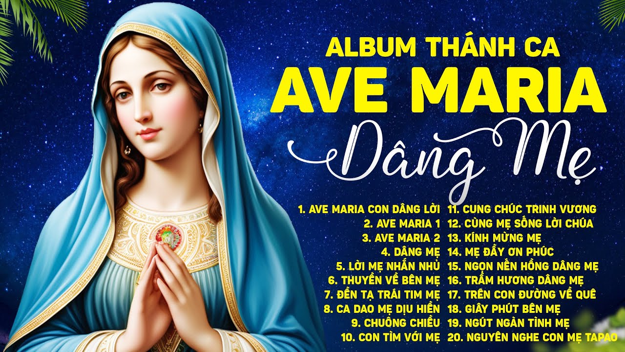 Thánh Ca Dâng Kính Đức Mẹ Maria | Ave Maria | Nhạc Thánh Ca Lễ Đức Maria Hồn Xác Lên Trời (15/8)