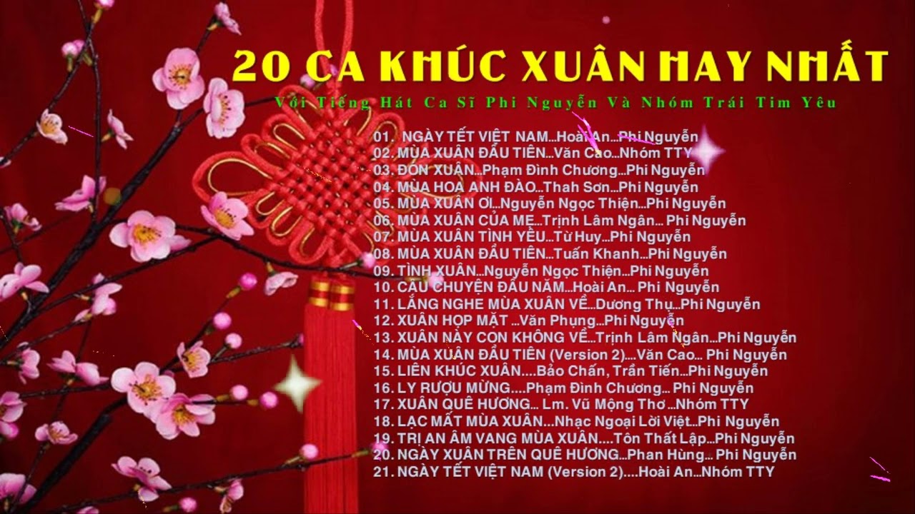 Liên Khúc Nhạc Xuân 2024 Hay Nhất | 20 CA KHÚC XUÂN HAY NHẤT CA SĨ PHI NGUYỄN - NHÓM TRÁI TIM YÊU