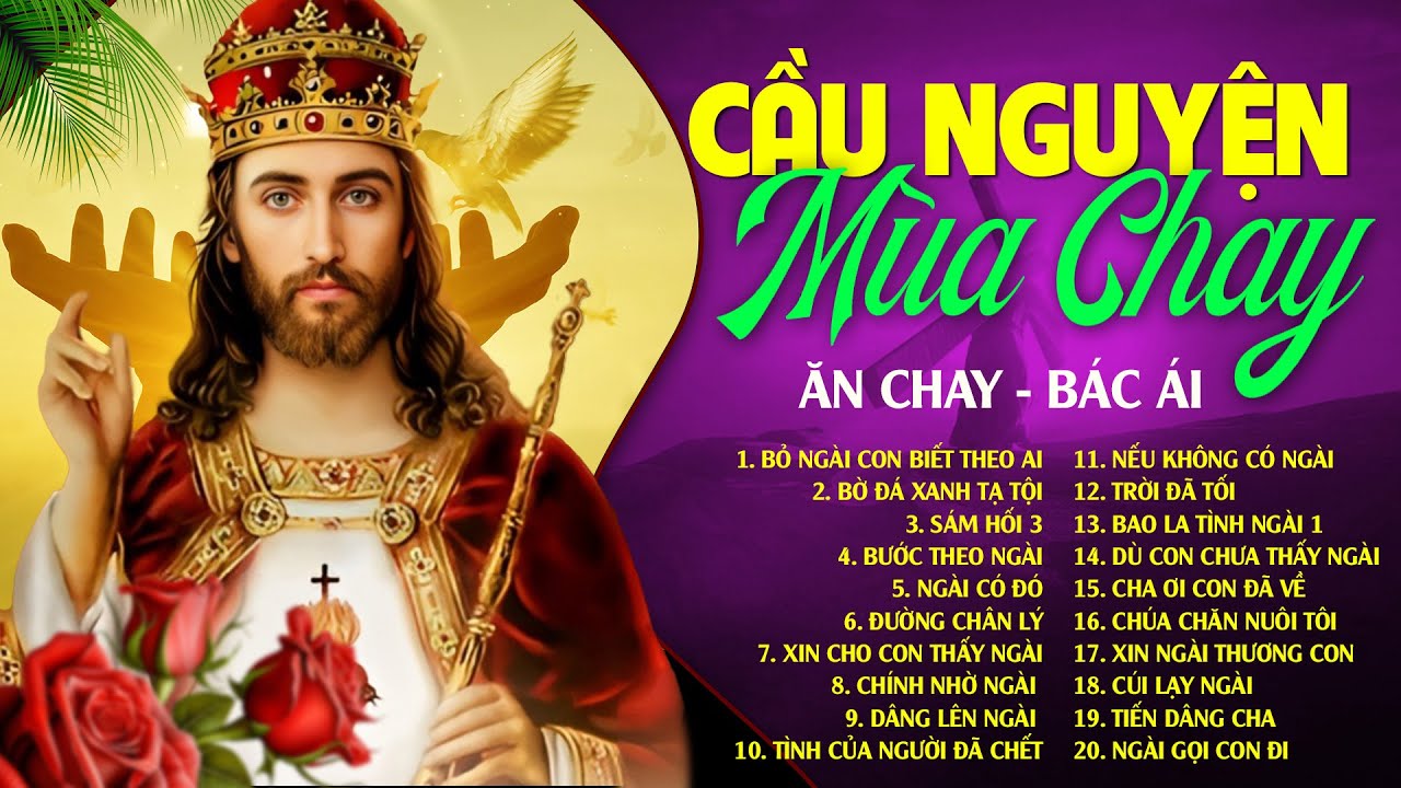 Thánh Ca Cầu Nguyện Mùa Chay 2024 - Nhạc Thánh Ca Mùa Chay 2024 - Mùa Sám Hối