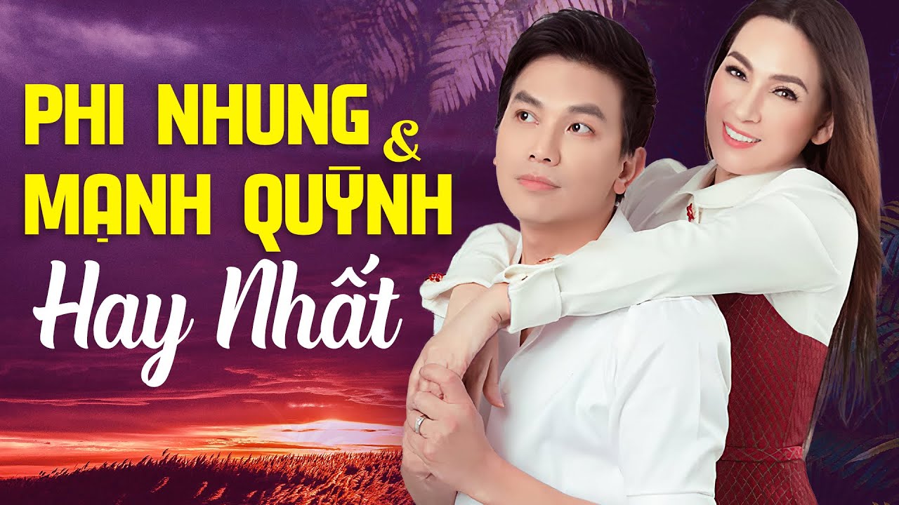 PHI NHUNG MẠNH QUỲNH HAY NHẤT KHÔNG QUẢNG CÁO - SONG CA NHẠC VÀNG TRỮ TÌNH MỚI HAY NHẤT 2024