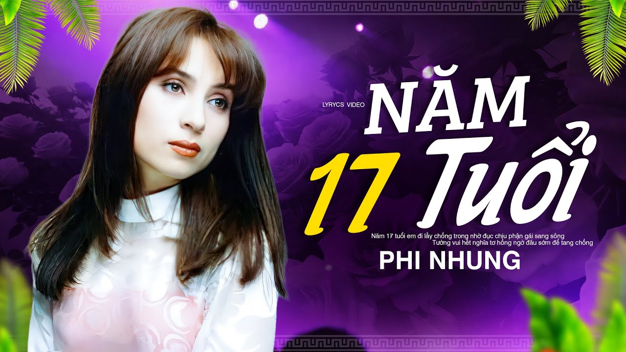 Khúc ca buồn Phi Nhung triệu người rơi nước mắt - Năm 17 tuổi