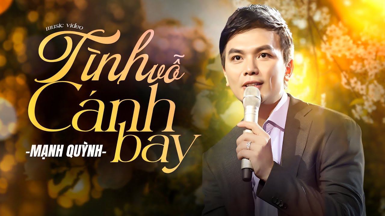 Tình Vỗ Cánh Bay, Xót Xa - 15 Tình Khúc Nhạc Mạnh Quỳnh Hay Nhất Mọi Thời Đại