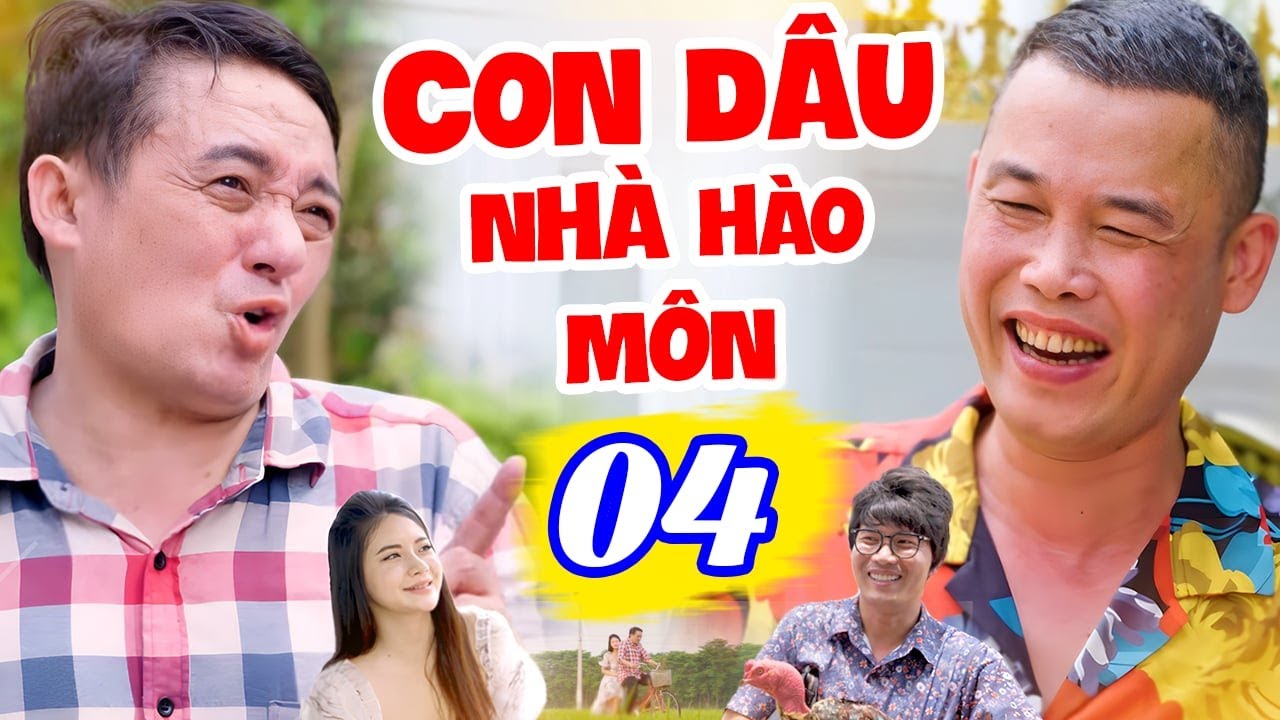 Cười Vỡ Bụng 2024 - Con Dâu Nhà Hào Môn - Tập 4 | Phim Hài Chiến Thắng, Hiệp Gà Mới Nhất 2024