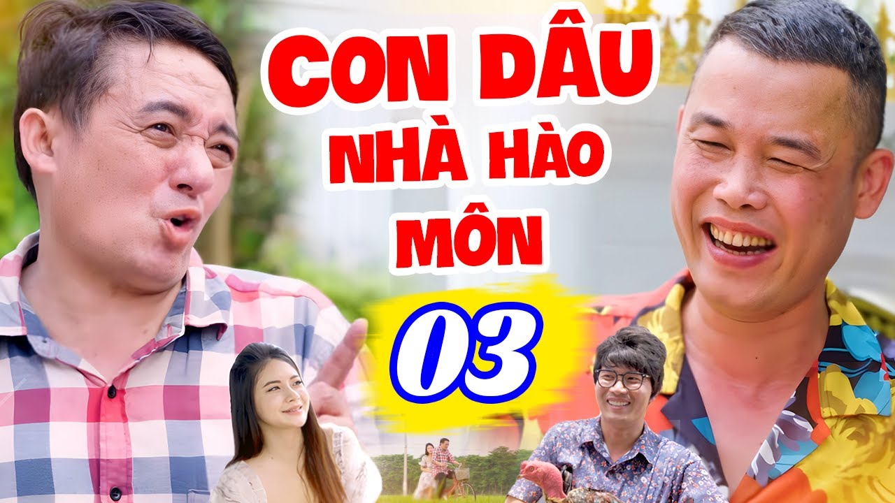 Cười Vỡ Bụng 2024 - Con Dâu Nhà Hào Môn - Tập 3 | Phim Hài Chiến Thắng, Hiệp Gà Mới Nhất 2024