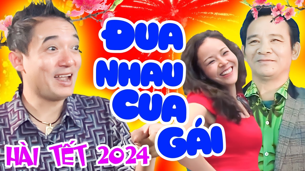 Hài Tết 2024 Chiến Thắng | ĐUA NHAU CUA GÁI FULL HD | Phim Hài Tết 2024 Mới Nhất