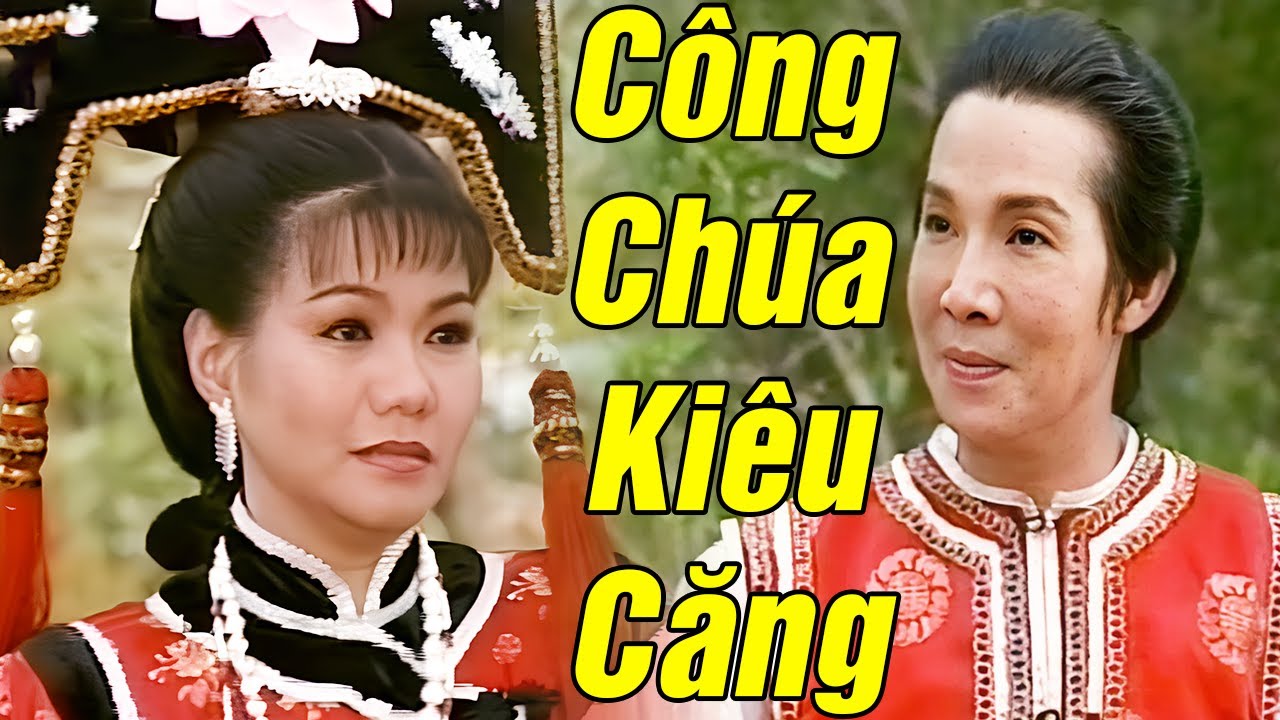 Vũ Linh Dạy Dỗ Lại Vị Công Chúa Kiêu Căng Và Cái Kết Bất Ngờ - Cải Lương Vũ Linh Hay Đặc Sắc